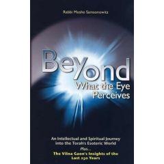 Beyond What the Eye Perceives