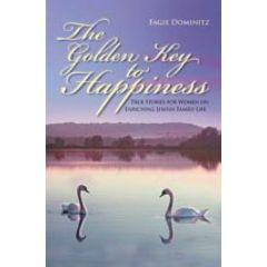 Golden Key To Happiness Fagie Dominitz