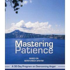 Mastering Patience [Based On Erech Apayim]