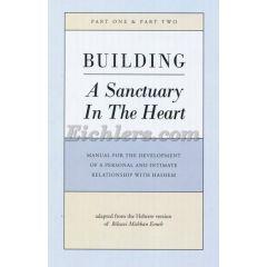 Building A Sanctuary In The Heart Part One & Part Two 2 in 1  [Hardcover]