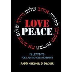 Love Peace: Blueprints for Lasting Relationships [Paperback]