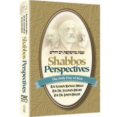 Shabbos Perspectives, The Holy Day Of Rest - Hardcover