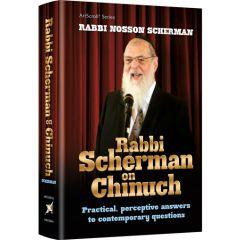 Rabbi Scherman on Chinuch
