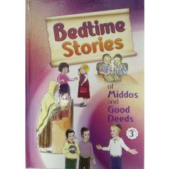 Bedtime Stories of Middos and Good Deeds Vol. 3