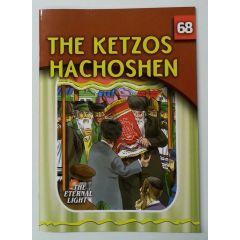 The Eternal Light #68 The Ketzos Hachoshen