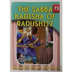 The Eternal Light #73 The Sabba Kadisha Of Radushi