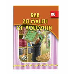 The Eternal Light #86 Rav Zelmaleh Of Volozhin