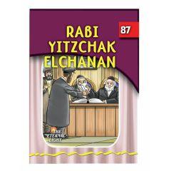 The Eternal Light #87 Rabbi Yitzchal Elchanan