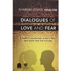 Dialogues of Love and Fear