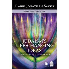 Judaism's Life-Changing Ideas by Rabbi Jonathan Sacks [Hardcover]