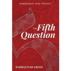 The Fifth Question Haggadah