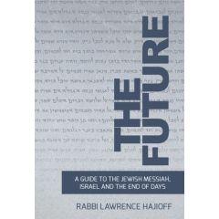 The Future: Guide to Messiah Lawrence Hajioff