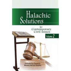 Halachic Solutions To Contemporary Civil Issues Vol.2