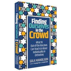 Finding Ourselves In The Crowd [Paperback]