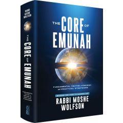 The Core Of Emunah [Hardcover]