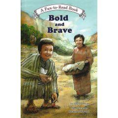 Bold and Brave [Paperback]