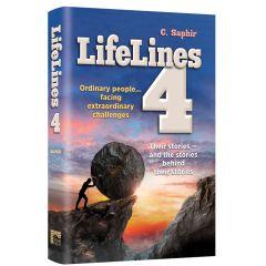 LifeLines 4
Ordinary People…Facing Extraordinary Challenges. Their Stories - and the Stories Behind Their Stories