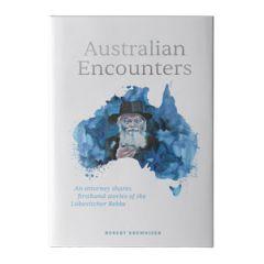 Australian Encounters - Firsthand Stories of the Rebbe