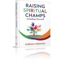Raising Spiritual Champs