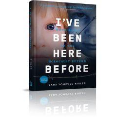 I've Been Here Before: When Souls of the Holocaust Return [Hardcover]
