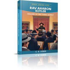 Rav Aharon Kotler [Hardcover]