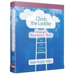 Climb the Ladder: Emunah, Bitachon, and More