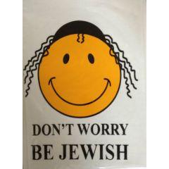 "Don't Worry Be Jewish" T-Shirt Adult (White)