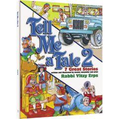 Tell Me A Tale 2 - 7 Great Stories - By Rabbi Yitzi Urps