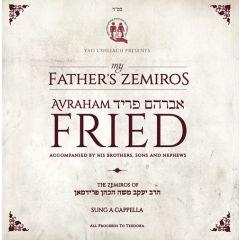 Avraham Fried CD My Father's Zemiros (Acappella)