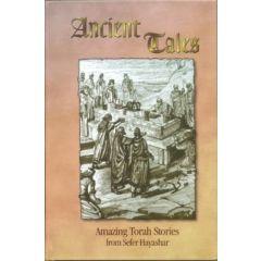 Ancient Tales - Amazing Torah Stories from Sefer Hayashar