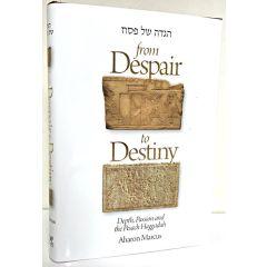 Haggadah Shel Pesach: ''From Despair To Destiny''