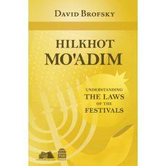 Hilchot Mo'adim Understanding the Laws of the Festivals