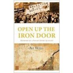 Open up the Iron Door: Memoirs of a Soviet Jewry Activist