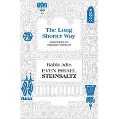 The Long Shorter Way Discourses on Chassidic Thought