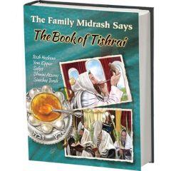 The Family Midrash Says - The Book of Tishrei