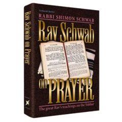 Rav Schwab on Prayer