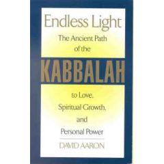 Endless Light: The Ancient Path of the Kabbalah [Paperback]