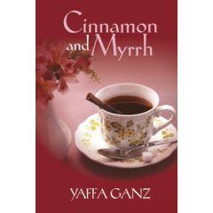 Cinnamon and Myrrh [Paperback]