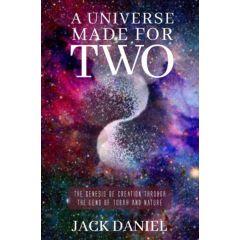 A Universe Made for Two