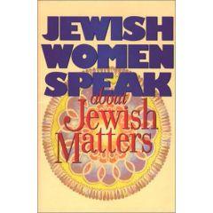 Jewish Women Speak About Jewish Matters P/B