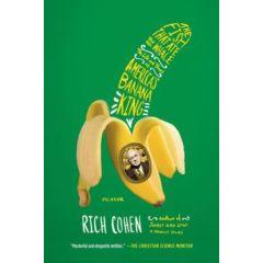 The Fish That Ate The Whale: The Life And Times Of America'S Banana King [Paperback]
