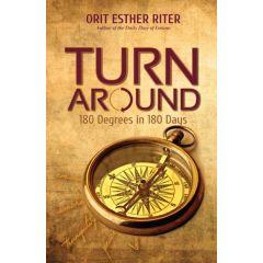 Turn Around - 180 Degrees in 180 Days paperback