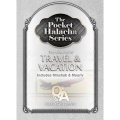 Pocket Halacha: Travel and Vacation [Paperback]