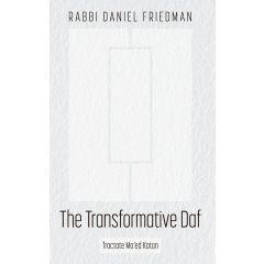 The Transformative Daf, Moed Katan