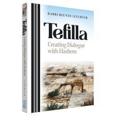Tefilla - Creating Dialouge with Hashem [Hardcover] - AVAILABLE 6/28/24