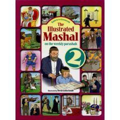 The Illustrated Mashal on the Weekly Parashah: Vol 2