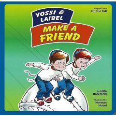 Yossi and Laibel Make a Friend [Board book]