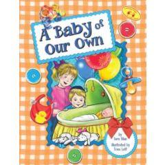 A Baby of Our Own - Laminated