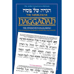 The Schottenstein Edition Interlinear Haggadah