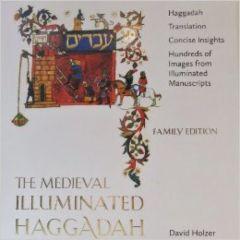 The Medieval Illuminated Haggadah: Family Edition [Hardcover]